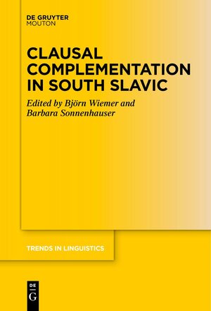 Buchcover Clausal Complementation in South Slavic  | EAN 9783111267296 | ISBN 3-11-126729-6 | ISBN 978-3-11-126729-6