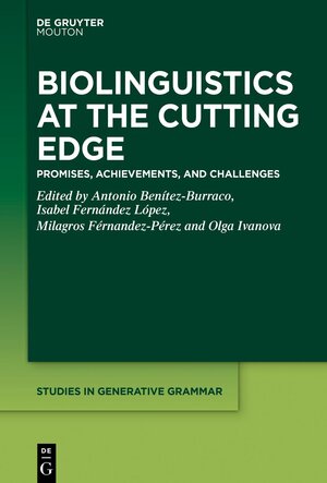 Buchcover Biolinguistics at the Cutting Edge | EAN 9783111294247 | ISBN 3-11-129424-2 | ISBN 978-3-11-129424-7