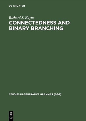 Buchcover Connectedness and binary branching | Richard S. Kayne | EAN 9783111295572 | ISBN 3-11-129557-5 | ISBN 978-3-11-129557-2