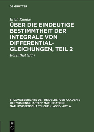 Buchcover Über die eindeutige Bestimmtheit der Integrale von Differentialgleichungen, Teil 2 | Erich Kamke | EAN 9783111310510 | ISBN 3-11-131051-5 | ISBN 978-3-11-131051-0
