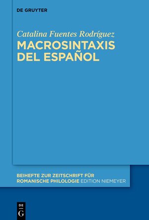 Buchcover Macrosintaxis del español | Catalina Fuentes Rodríguez | EAN 9783111315454 | ISBN 3-11-131545-2 | ISBN 978-3-11-131545-4