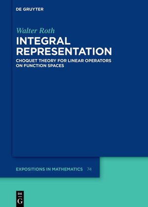 Buchcover Integral Representation | Walter Roth | EAN 9783111315478 | ISBN 3-11-131547-9 | ISBN 978-3-11-131547-8