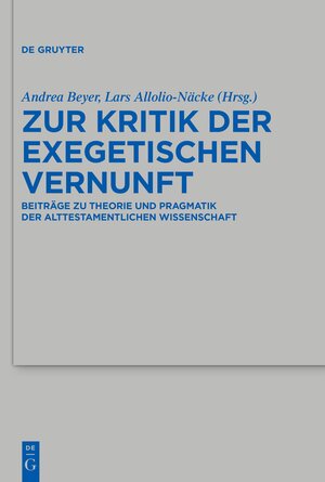 Buchcover Zur Kritik der exegetischen Vernunft  | EAN 9783111317397 | ISBN 3-11-131739-0 | ISBN 978-3-11-131739-7