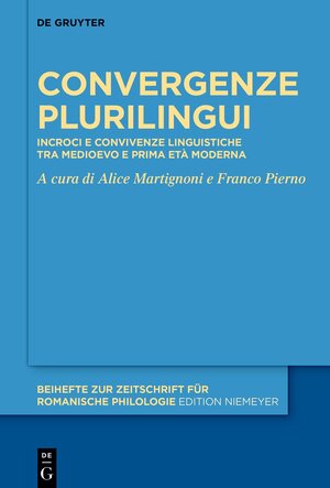 Buchcover Convergenze plurilingui  | EAN 9783111318356 | ISBN 3-11-131835-4 | ISBN 978-3-11-131835-6