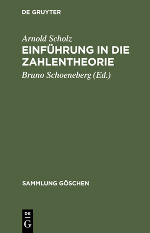Buchcover Einführung in die Zahlentheorie | Arnold Scholz | EAN 9783111321226 | ISBN 3-11-132122-3 | ISBN 978-3-11-132122-6