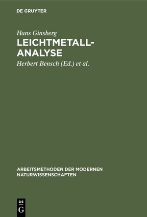 Buchcover Leichtmetallanalyse | Hans Ginsberg | EAN 9783111322933 | ISBN 3-11-132293-9 | ISBN 978-3-11-132293-3
