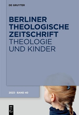 Buchcover Theologie und Kinder  | EAN 9783111327662 | ISBN 3-11-132766-3 | ISBN 978-3-11-132766-2