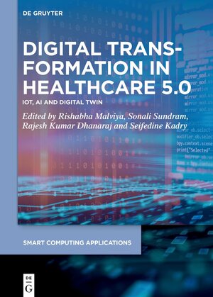 Buchcover Digital Transformation in Healthcare 5.0 | EAN 9783111327860 | ISBN 3-11-132786-8 | ISBN 978-3-11-132786-0