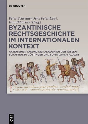 Buchcover Byzantinische Rechtsgeschichte im internationalen Kontext  | EAN 9783111331126 | ISBN 3-11-133112-1 | ISBN 978-3-11-133112-6