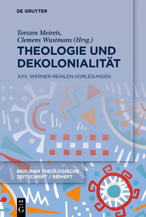 Buchcover Theologie und Dekolonialität  | EAN 9783111331720 | ISBN 3-11-133172-5 | ISBN 978-3-11-133172-0