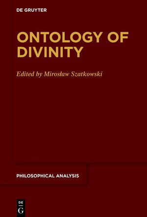 Buchcover Ontology of Divinity  | EAN 9783111332567 | ISBN 3-11-133256-X | ISBN 978-3-11-133256-7