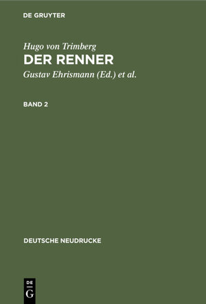 Buchcover Hugo von Trimberg: Der Renner / Hugo von Trimberg: Der Renner. Band 2 | Hugo von Trimberg | EAN 9783111333151 | ISBN 3-11-133315-9 | ISBN 978-3-11-133315-1