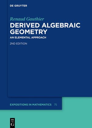 Buchcover Derived Algebraic Geometry | Renaud Gauthier | EAN 9783111334219 | ISBN 3-11-133421-X | ISBN 978-3-11-133421-9