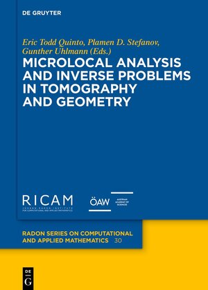 Buchcover Microlocal Analysis and Inverse Problems in Tomography and Geometry  | EAN 9783111336831 | ISBN 3-11-133683-2 | ISBN 978-3-11-133683-1