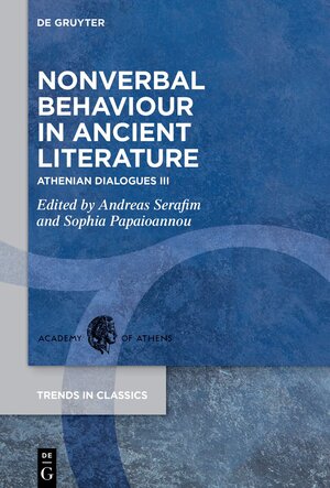 Buchcover Nonverbal Behaviour in Ancient Literature  | EAN 9783111338521 | ISBN 3-11-133852-5 | ISBN 978-3-11-133852-1