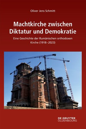 Buchcover Machtkirche zwischen Diktatur und Demokratie | Oliver Jens Schmitt | EAN 9783111339511 | ISBN 3-11-133951-3 | ISBN 978-3-11-133951-1