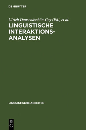 Buchcover Linguistische Interaktionsanalysen  | EAN 9783111346649 | ISBN 3-11-134664-1 | ISBN 978-3-11-134664-9