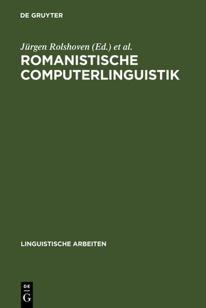 Buchcover Romanistische Computerlinguistik  | EAN 9783111346656 | ISBN 3-11-134665-X | ISBN 978-3-11-134665-6