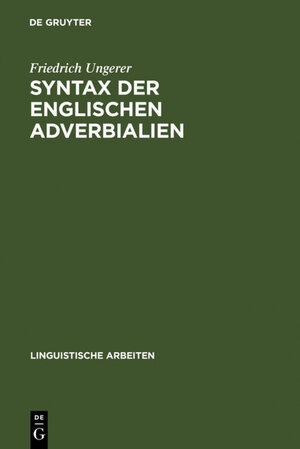 Buchcover Syntax der englischen Adverbialien | Friedrich Ungerer | EAN 9783111354538 | ISBN 3-11-135453-9 | ISBN 978-3-11-135453-8