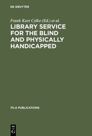 Buchcover Library service for the blind and physically handicapped  | EAN 9783111357881 | ISBN 3-11-135788-0 | ISBN 978-3-11-135788-1