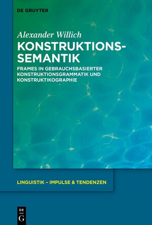 Buchcover Konstruktionssemantik | Alexander Willich | EAN 9783111358055 | ISBN 3-11-135805-4 | ISBN 978-3-11-135805-5