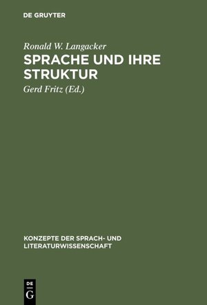 Buchcover Sprache und ihre Struktur | Ronald W. Langacker | EAN 9783111358918 | ISBN 3-11-135891-7 | ISBN 978-3-11-135891-8