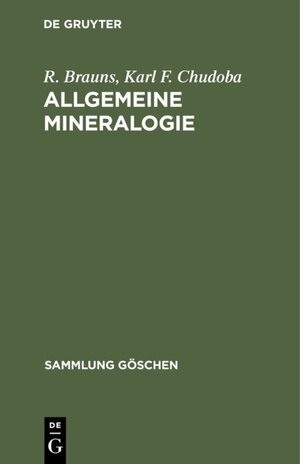 Buchcover Allgemeine Mineralogie | R. Brauns | EAN 9783111360898 | ISBN 3-11-136089-X | ISBN 978-3-11-136089-8