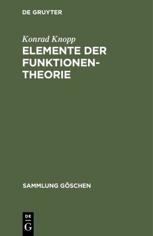 Buchcover Elemente der Funktionentheorie | Konrad Knopp | EAN 9783111369365 | ISBN 3-11-136936-6 | ISBN 978-3-11-136936-5