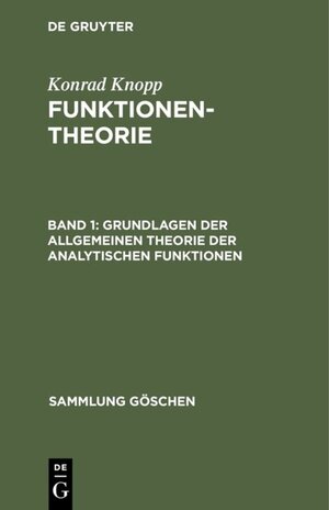Buchcover Grundlagen der allgemeinen Theorie der analytischen Funktionen  | EAN 9783111370859 | ISBN 3-11-137085-2 | ISBN 978-3-11-137085-9