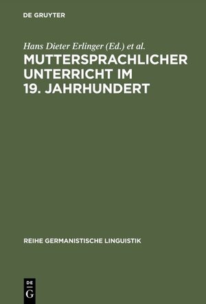 Buchcover Muttersprachlicher Unterricht im 19. Jahrhundert  | EAN 9783111372327 | ISBN 3-11-137232-4 | ISBN 978-3-11-137232-7