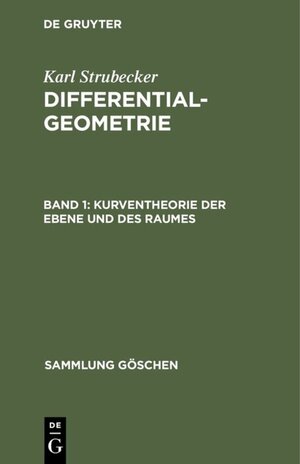 Buchcover Kurventheorie der Ebene und des Raumes  | EAN 9783111373119 | ISBN 3-11-137311-8 | ISBN 978-3-11-137311-9