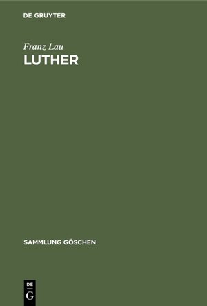 Buchcover Luther | Franz Lau | EAN 9783111375977 | ISBN 3-11-137597-8 | ISBN 978-3-11-137597-7