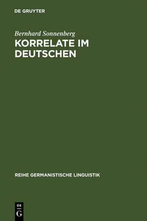 Buchcover Korrelate im Deutschen | Bernhard Sonnenberg | EAN 9783111377025 | ISBN 3-11-137702-4 | ISBN 978-3-11-137702-5