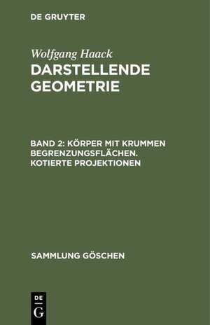 Buchcover Körper mit krummen Begrenzungsflächen. Kotierte Projektionen  | EAN 9783111379326 | ISBN 3-11-137932-9 | ISBN 978-3-11-137932-6