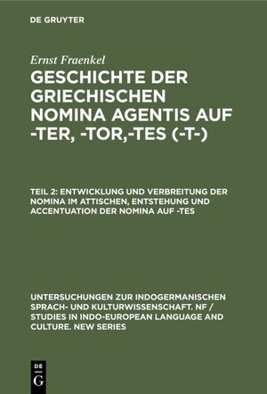 Buchcover Entwicklung und Verbreitung der Nomina im Attischen, Entstehung und Accentuation der Nomina auf -tes  | EAN 9783111384603 | ISBN 3-11-138460-8 | ISBN 978-3-11-138460-3