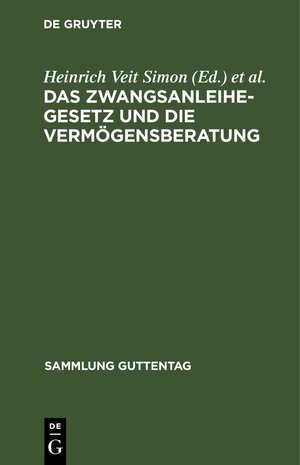 Buchcover Das Zwangsanleihegesetz und die Vermögensberatung  | EAN 9783111398044 | ISBN 3-11-139804-8 | ISBN 978-3-11-139804-4