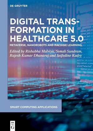 Buchcover Digital Transformation in Healthcare 5.0 | EAN 9783111398549 | ISBN 3-11-139854-4 | ISBN 978-3-11-139854-9