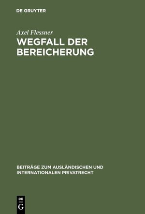 Buchcover Wegfall der Bereicherung | Axel Flessner | EAN 9783111415475 | ISBN 3-11-141547-3 | ISBN 978-3-11-141547-5