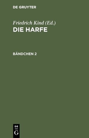 Buchcover Die Harfe / Die Harfe. Bändchen 2  | EAN 9783111423043 | ISBN 3-11-142304-2 | ISBN 978-3-11-142304-3