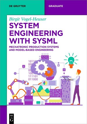 Buchcover System Engineering with SysML | Birgit Vogel-Heuser | EAN 9783111442907 | ISBN 3-11-144290-X | ISBN 978-3-11-144290-7
