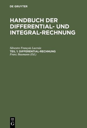 Buchcover Differential-Rechnung | Silvestre François Lacroix | EAN 9783111450667 | ISBN 3-11-145066-X | ISBN 978-3-11-145066-7