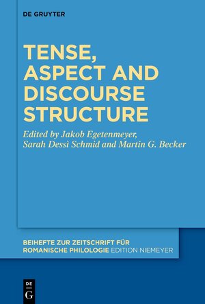 Buchcover Tense, aspect and discourse structure  | EAN 9783111453897 | ISBN 3-11-145389-8 | ISBN 978-3-11-145389-7