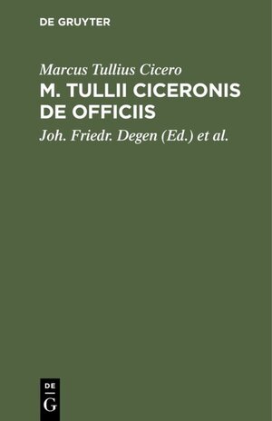 Buchcover M. Tullii Ciceronis De Officiis | Marcus Tullius Cicero | EAN 9783111471990 | ISBN 3-11-147199-3 | ISBN 978-3-11-147199-0