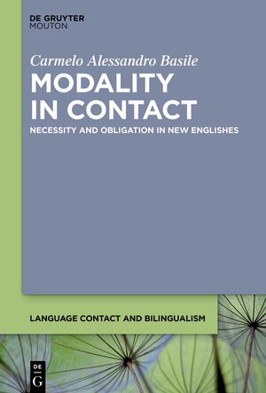 Buchcover Modality in Contact | Carmelo Alessandro Basile | EAN 9783111487144 | ISBN 3-11-148714-8 | ISBN 978-3-11-148714-4
