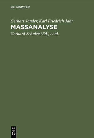 Buchcover Maßanalyse | Gerhart Jander | EAN 9783111500850 | ISBN 3-11-150085-3 | ISBN 978-3-11-150085-0