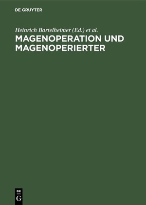 Buchcover Magenoperation und Magenoperierter  | EAN 9783111506821 | ISBN 3-11-150682-7 | ISBN 978-3-11-150682-1