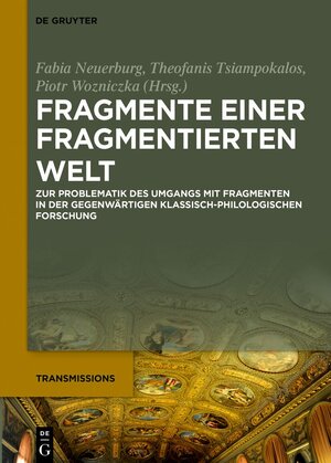 Buchcover Fragmente einer fragmentierten Welt  | EAN 9783111508788 | ISBN 3-11-150878-1 | ISBN 978-3-11-150878-8