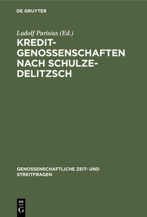 Buchcover Kreditgenossenschaften nach Schulze-Delitzsch  | EAN 9783111528731 | ISBN 3-11-152873-1 | ISBN 978-3-11-152873-1