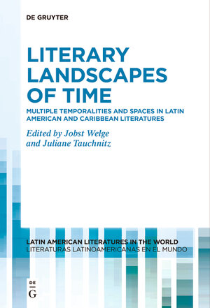 Buchcover Literary Landscapes of Time  | EAN 9783111530802 | ISBN 3-11-153080-9 | ISBN 978-3-11-153080-2