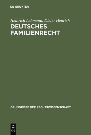 Buchcover Deutsches Familienrecht | Heinrich Lehmann | EAN 9783111533933 | ISBN 3-11-153393-X | ISBN 978-3-11-153393-3